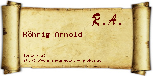 Röhrig Arnold névjegykártya