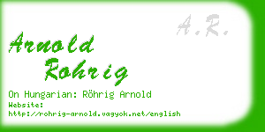 arnold rohrig business card